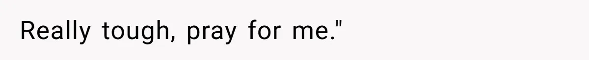 Coworker Shames Married Woman For “Bad Wife Duties,” Gets Hit With A Brutal Reality Check Really tough, pray for me."