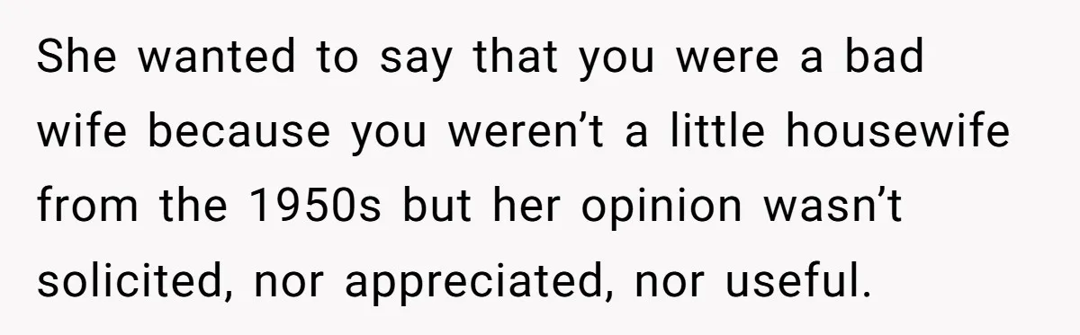 Coworker Shames Married Woman For “Bad Wife Duties,” Gets Hit With A Brutal Reality Check She wanted to say that you were a bad wife because you weren’t a little housewife from the 1950s but her opinion wasn’t solicited, nor appreciated, nor useful.
