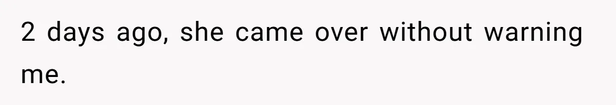 Man Kicks Out Girlfriend After She Calls His Bond With His Brother “Disgusting” 2 days ago, she came over without warning me.