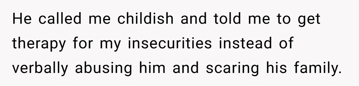 Woman Snaps At Christmas Dinner After Husband Comments On Her Post-Baby Body, Family Watches In Shock He called me childish and told me to get therapy for my insecurities instead of verbally abusing him and scaring his family.