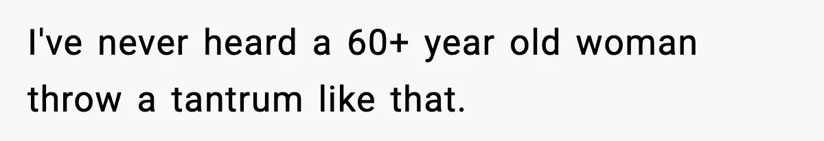 Wife Exposes MIL For Snooping On Christmas Dinner After Giving Her A Fake House Key I've never heard a 60+ year old woman throw a tantrum like that.