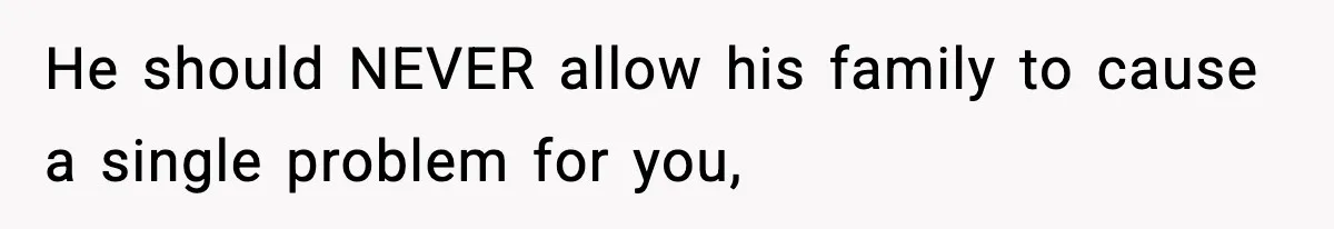 Wife Exposes MIL For Snooping On Christmas Dinner After Giving Her A Fake House Key He should NEVER allow his family to cause a single problem for you,