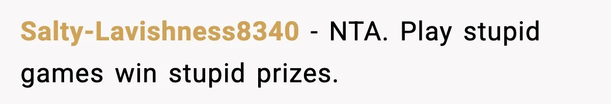 Wife Exposes MIL For Snooping On Christmas Dinner After Giving Her A Fake House Key Salty-Lavishness8340 − NTA. Play stupid games win stupid prizes.