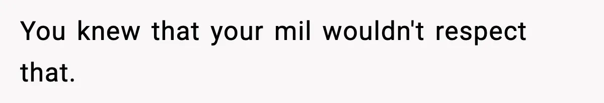 Wife Exposes MIL For Snooping On Christmas Dinner After Giving Her A Fake House Key You knew that your mil wouldn't respect that.