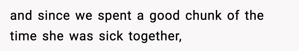 Woman Finds Out Her Sister Is Pregnant By Her Ex, Family Demands She Supports The Relationship and since we spent a good chunk of the time she was sick together,