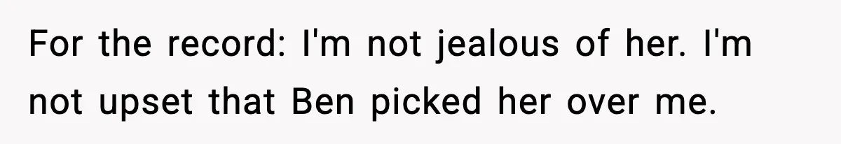 Woman Finds Out Her Sister Is Pregnant By Her Ex, Family Demands She Supports The Relationship For the record: I'm not jealous of her. I'm not upset that Ben picked her over me.