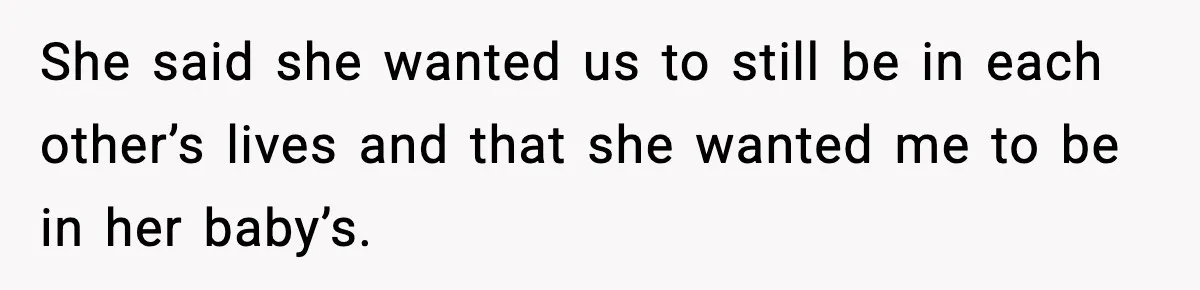 Woman Finds Out Her Sister Is Pregnant By Her Ex, Family Demands She Supports The Relationship She said she wanted us to still be in each other’s lives and that she wanted me to be in her baby’s.