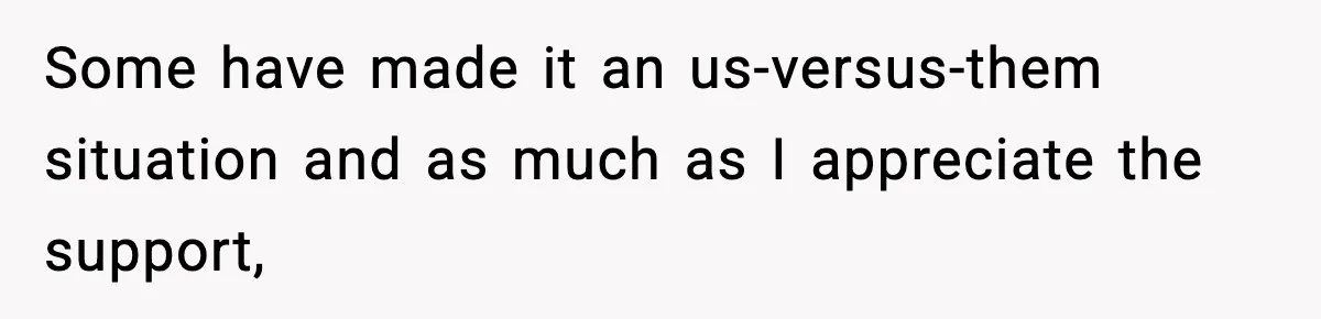 Woman Finds Out Her Sister Is Pregnant By Her Ex, Family Demands She Supports The Relationship Some have made it an us-versus-them situation and as much as I appreciate the support,