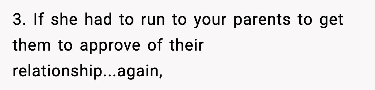 Woman Finds Out Her Sister Is Pregnant By Her Ex, Family Demands She Supports The Relationship 3. If she had to run to your parents to get them to approve of their relationship...again,