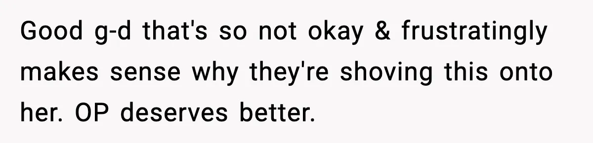 Woman Finds Out Her Sister Is Pregnant By Her Ex, Family Demands She Supports The Relationship Good g-d that's so not okay & frustratingly makes sense why they're shoving this onto her. OP deserves better.