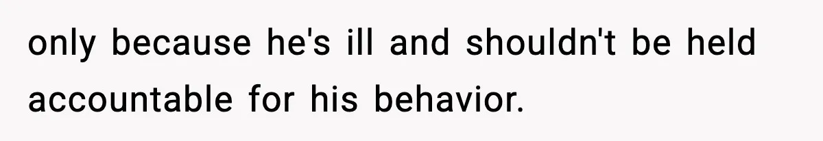 Teen Refuses To Give Sister Her College Fund For Husband’s Surgery, Family Accuses Her Of “Choosing Education Over A Man’s Life” only because he's ill and shouldn't be held accountable for his behavior.
