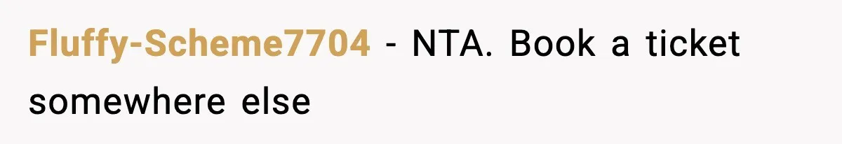 Wife Walks Out Of Airport After Discovering Husband Secretly Invited His Mom On Their Trip Fluffy-Scheme7704 − NTA. Book a ticket somewhere else
