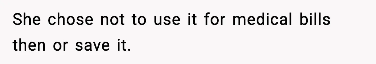 Teen Refuses To Give Sister Her College Fund For Husband’s Surgery, Family Accuses Her Of “Choosing Education Over A Man’s Life” She chose not to use it for medical bills then or save it.