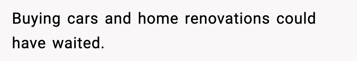 Teen Refuses To Give Sister Her College Fund For Husband’s Surgery, Family Accuses Her Of “Choosing Education Over A Man’s Life” Buying cars and home renovations could have waited.