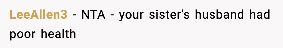 Teen Refuses To Give Sister Her College Fund For Husband’s Surgery, Family Accuses Her Of “Choosing Education Over A Man’s Life” LeeAllen3 − NTA - your sister's husband had poor health