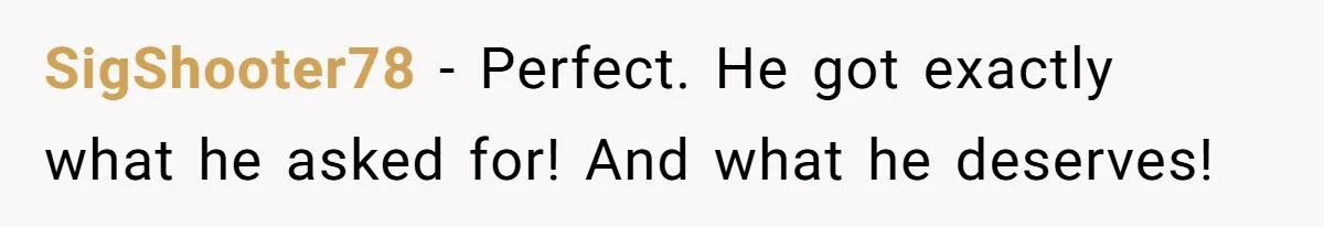 Employee Literally Sends Contract To 'Someone Who Cares', Watching Rude Manager’s Career Implode SigShooter78 − Perfect. He got exactly what he asked for! And what he deserves!