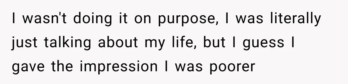 Girlfriend Calls Out Boyfriend’s Friends For Calling Her A Gold Digger, Now He’s Mad At Her I wasn't doing it on purpose, I was literally just talking about my life, but I guess I gave the impression I was poorer