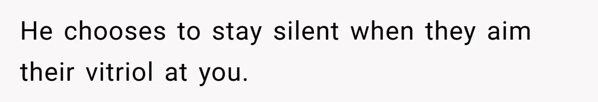 Girlfriend Calls Out Boyfriend’s Friends For Calling Her A Gold Digger, Now He’s Mad At Her He chooses to stay silent when they aim their vitriol at you.
