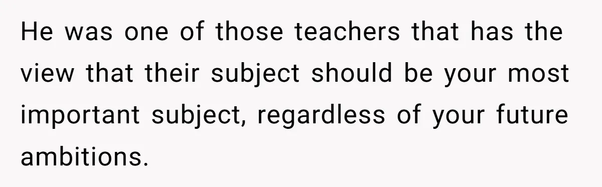 Colorblind Teen Turns Teacher's Dismissal Of "Uninspired" Art Into National Win, Humiliating Him He was one of those teachers that has the view that their subject should be your most important subject, regardless of your future ambitions.