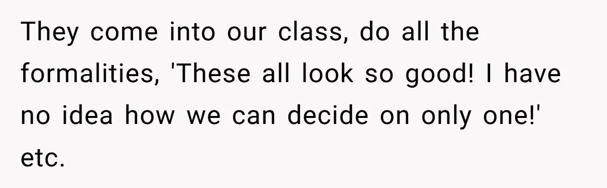 Colorblind Teen Turns Teacher's Dismissal Of "Uninspired" Art Into National Win, Humiliating Him They come into our class, do all the formalities, 'These all look so good! I have no idea how we can decide on only one!' etc.