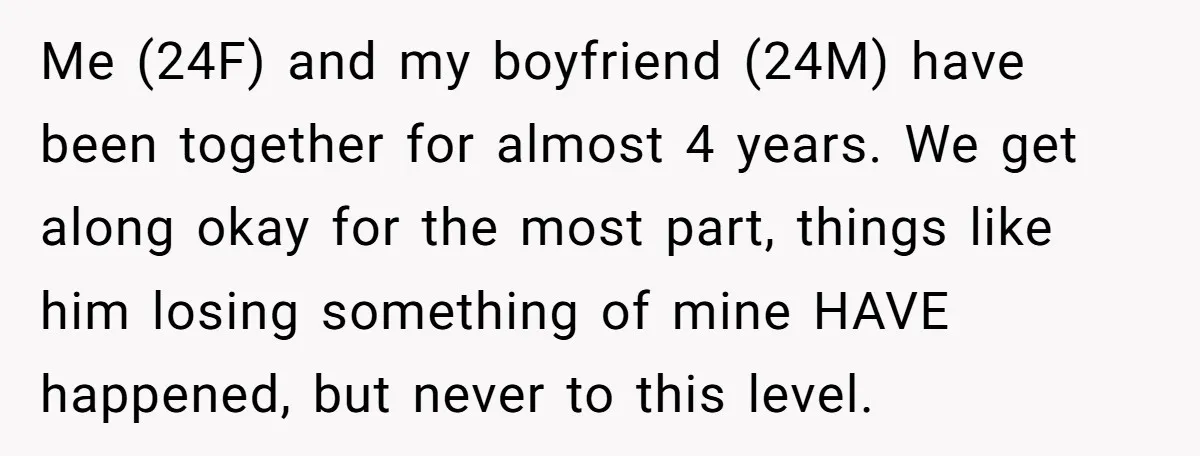 He Said He Loved Dogs. Then He “Lost” Her Senior Pup Milo. The Truth Broke the Internet. Me (24F) and my boyfriend (24M) have been together for almost 4 years. We get along okay for the most part, things like him losing something of mine HAVE happened,...