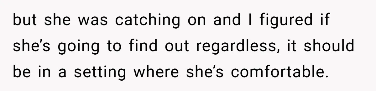 Father Yells At Ex After She Criticizes Him For Teaching His Daughters About Periods but she was catching on and I figured if she’s going to find out regardless, it should be in a setting where she’s comfortable.