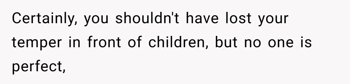 Father Yells At Ex After She Criticizes Him For Teaching His Daughters About Periods Certainly, you shouldn't have lost your temper in front of children, but no one is perfect,