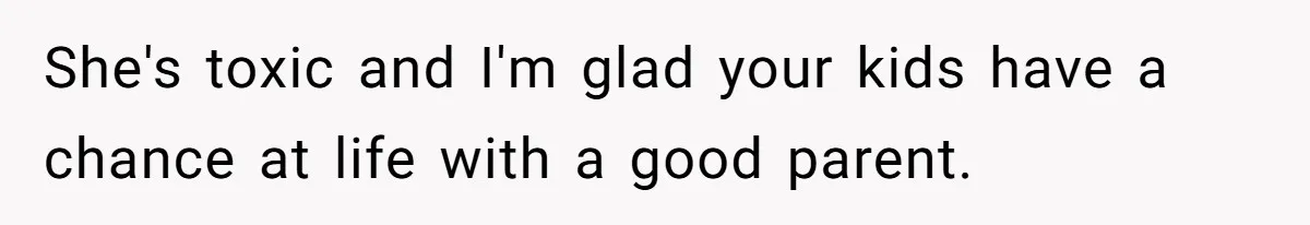 Father Yells At Ex After She Criticizes Him For Teaching His Daughters About Periods She's toxic and I'm glad your kids have a chance at life with a good parent.