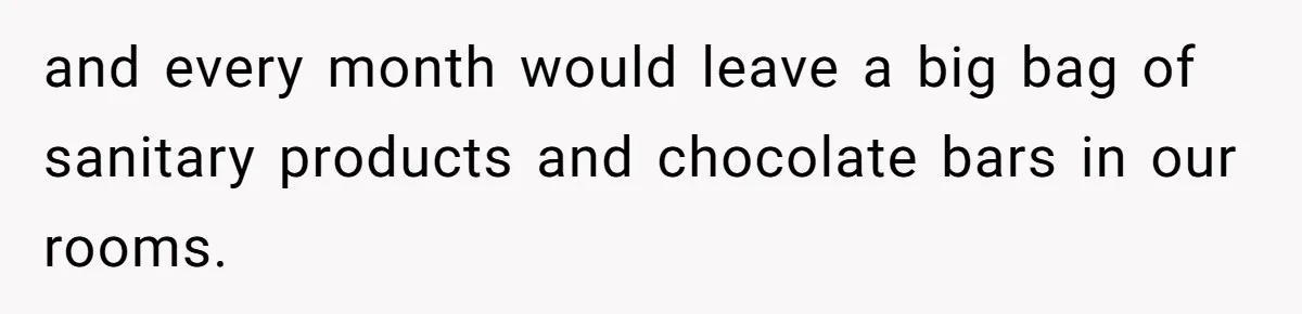 Father Yells At Ex After She Criticizes Him For Teaching His Daughters About Periods and every month would leave a big bag of sanitary products and chocolate bars in our rooms.