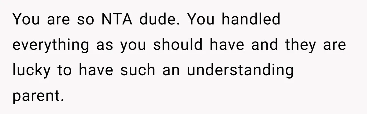 Father Yells At Ex After She Criticizes Him For Teaching His Daughters About Periods You are so NTA dude. You handled everything as you should have and they are lucky to have such an understanding parent.