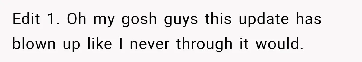 Edit 1. Oh my gosh guys this update has blown up like I never through it would.