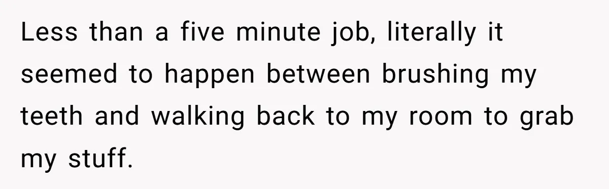 Neighbor Leaves Snarky Note Over One Trash Bag And Gets Evicted For Unexpected Reason Less than a five minute job, literally it seemed to happen between brushing my teeth and walking back to my room to grab my stuff.