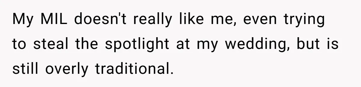 Bride Sparks Family Meltdown After Telling MIL She Won’t Attend Christmas Without Her “Offensive” Hat My MIL doesn't really like me, even trying to steal the spotlight at my wedding, but is still overly traditional.
