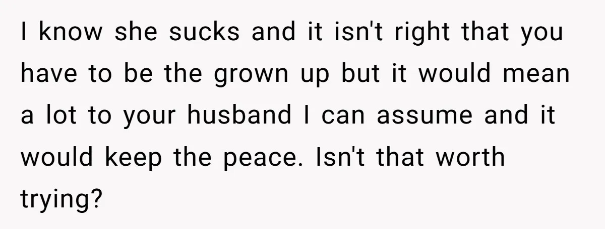 Bride Sparks Family Meltdown After Telling MIL She Won’t Attend Christmas Without Her “Offensive” Hat I know she sucks and it isn't right that you have to be the grown up but it would mean a lot to your husband I can assume and it...