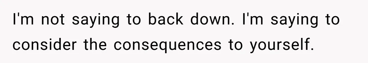 Bride Sparks Family Meltdown After Telling MIL She Won’t Attend Christmas Without Her “Offensive” Hat I'm not saying to back down. I'm saying to consider the consequences to yourself.