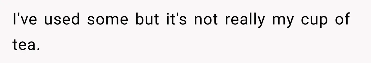 Mom Can’t Believe SIL Dumped $100s Of Baby Products To Push Her Agenda I've used some but it's not really my cup of tea.