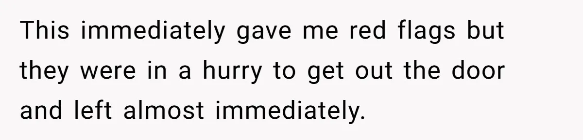 Mom Can’t Believe SIL Dumped $100s Of Baby Products To Push Her Agenda This immediately gave me red flags but they were in a hurry to get out the door and left almost immediately.