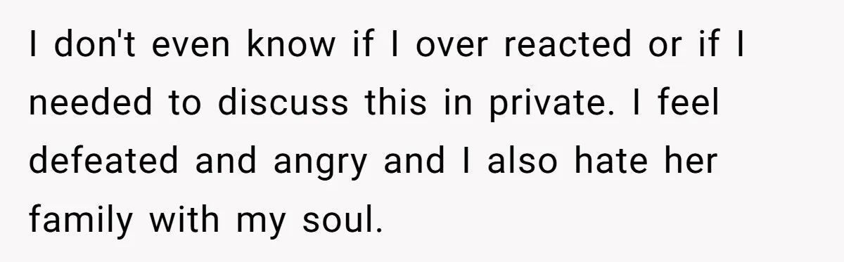 Husband Ends Five-Year Marriage Instantly After Finding Wife’s Brother Lounging On Their Couch I don't even know if I over reacted or if I needed to discuss this in private. I feel defeated and angry and I also hate her family with my...