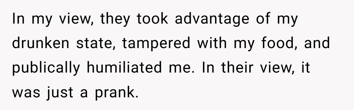 Vegan Woman Calls The Police On Friends For Feeding Her Chicken Nuggets As A ‘Prank’ In my view, they took advantage of my drunken state, tampered with my food, and publically humiliated me. In their view, it was just a prank.