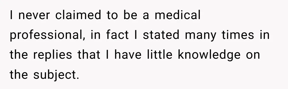 Vegan Woman Calls The Police On Friends For Feeding Her Chicken Nuggets As A ‘Prank’ I never claimed to be a medical professional, in fact I stated many times in the replies that I have little knowledge on the subject.