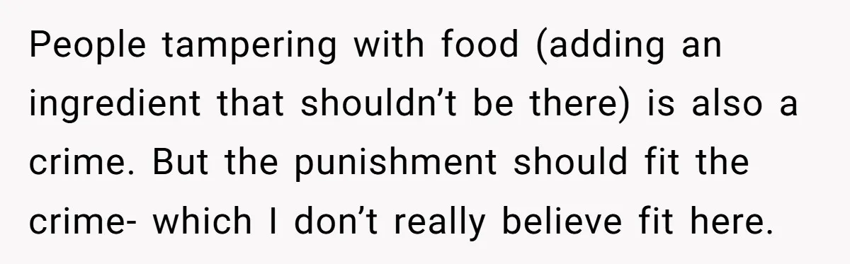 Vegan Woman Calls The Police On Friends For Feeding Her Chicken Nuggets As A ‘Prank’ People tampering with food (adding an ingredient that shouldn’t be there) is also a crime. But the punishment should fit the crime- which I don’t really believe fit here.