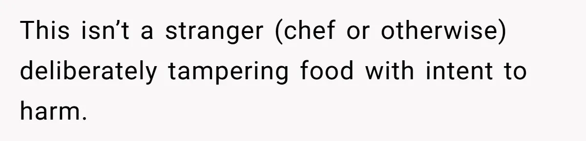 Vegan Woman Calls The Police On Friends For Feeding Her Chicken Nuggets As A ‘Prank’ This isn’t a stranger (chef or otherwise) deliberately tampering food with intent to harm.
