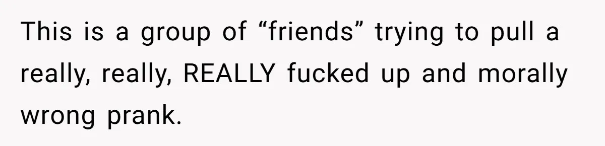 Vegan Woman Calls The Police On Friends For Feeding Her Chicken Nuggets As A ‘Prank’ This is a group of “friends” trying to pull a really, really, REALLY fucked up and morally wrong prank.