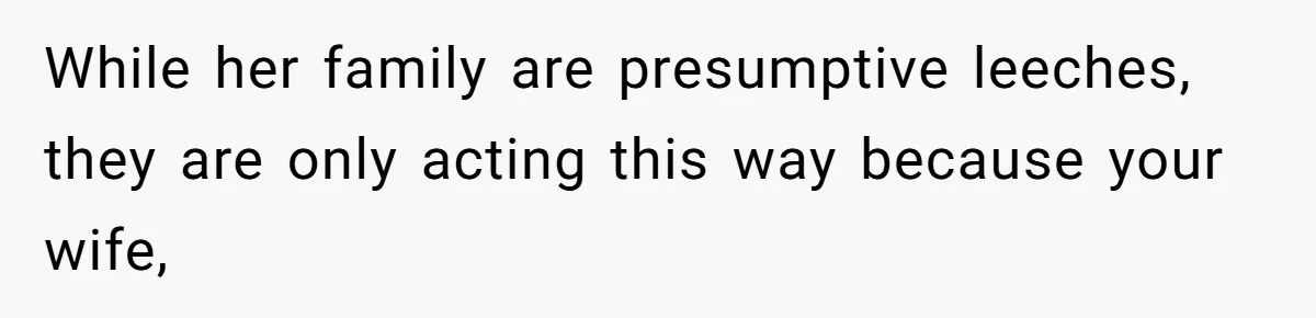 Husband Ends Five-Year Marriage Instantly After Finding Wife’s Brother Lounging On Their Couch While her family are presumptive leeches, they are only acting this way because your wife,