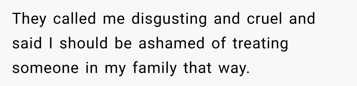 Teen Laughs In His Dad’s Wife’s Face When She Asks For Support After Finding Out He’s Been Cheating They called me disgusting and cruel and said I should be ashamed of treating someone in my family that way.
