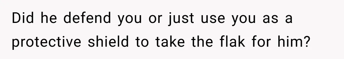 Teen Laughs In His Dad’s Wife’s Face When She Asks For Support After Finding Out He’s Been Cheating Did he defend you or just use you as a protective shield to take the flak for him?