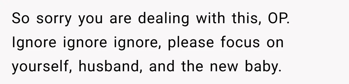 Woman Tells Father and His Girlfriend She Doesn’t Want A Videographer For Her Birth, They’re Hurt By Her Response So sorry you are dealing with this, OP. Ignore ignore ignore, please focus on yourself, husband, and the new baby.