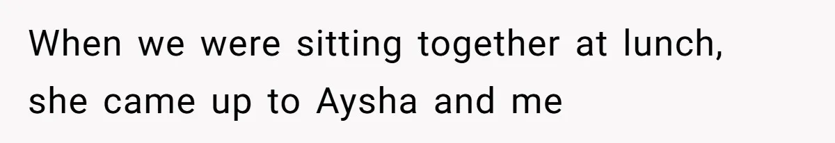 Teen Fights Back After Bully Taunts Friend Over Her Hijab, Gets Her Kicked Off The Soccer Team When we were sitting together at lunch, she came up to Aysha and me