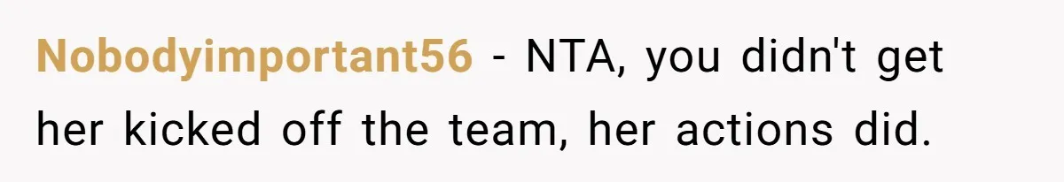 Teen Fights Back After Bully Taunts Friend Over Her Hijab, Gets Her Kicked Off The Soccer Team Nobodyimportant56 − NTA, you didn't get her kicked off the team, her actions did.