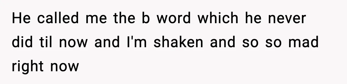 New Mom Storms Out After Husband's Mom Doesn’t Save Her Any Food He called me the b word which he never did til now and I'm shaken and so so mad right now
